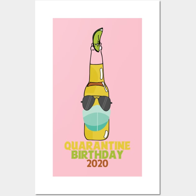 Happy Quarantine Birthday Humor Bottle Wall Art by Twister